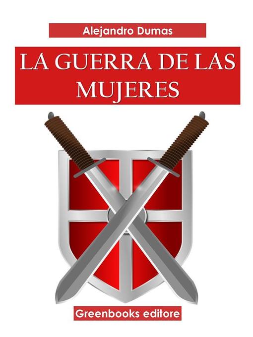 Title details for La guerra de mujeres by Alejandro Dumas - Wait list